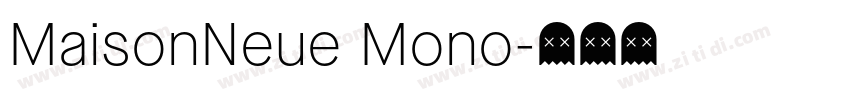 MaisonNeue Mono字体转换